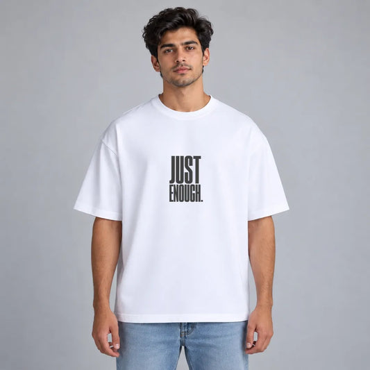 Just Enough Slogan T-Shirt