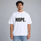 Nope Slogan T-Shirt
