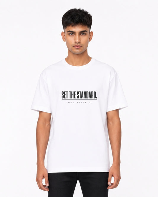 Set The Standard Then Raise It Oversized T-Shirt for Men | Motivational Typography Graphic Tee | White Premium Streetwear T-Shirt