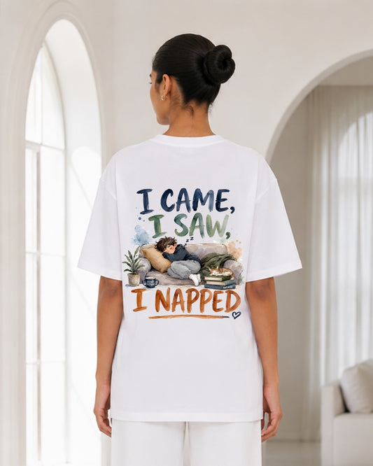 Women's Oversized White "I Came, I Saw, I Napped" Graphic T-Shirt – Funny Lazy Day Aesthetic Back Print Tee