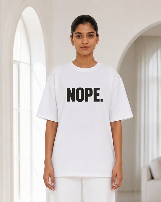 Women's White Oversized 'NOPE.' Graphic T-Shirt | Minimal Statement Cotton Tee