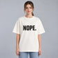 NOPE Oversized T-Shirt